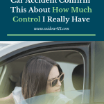 A Car Accident Confirms How Much Control I Really Have
