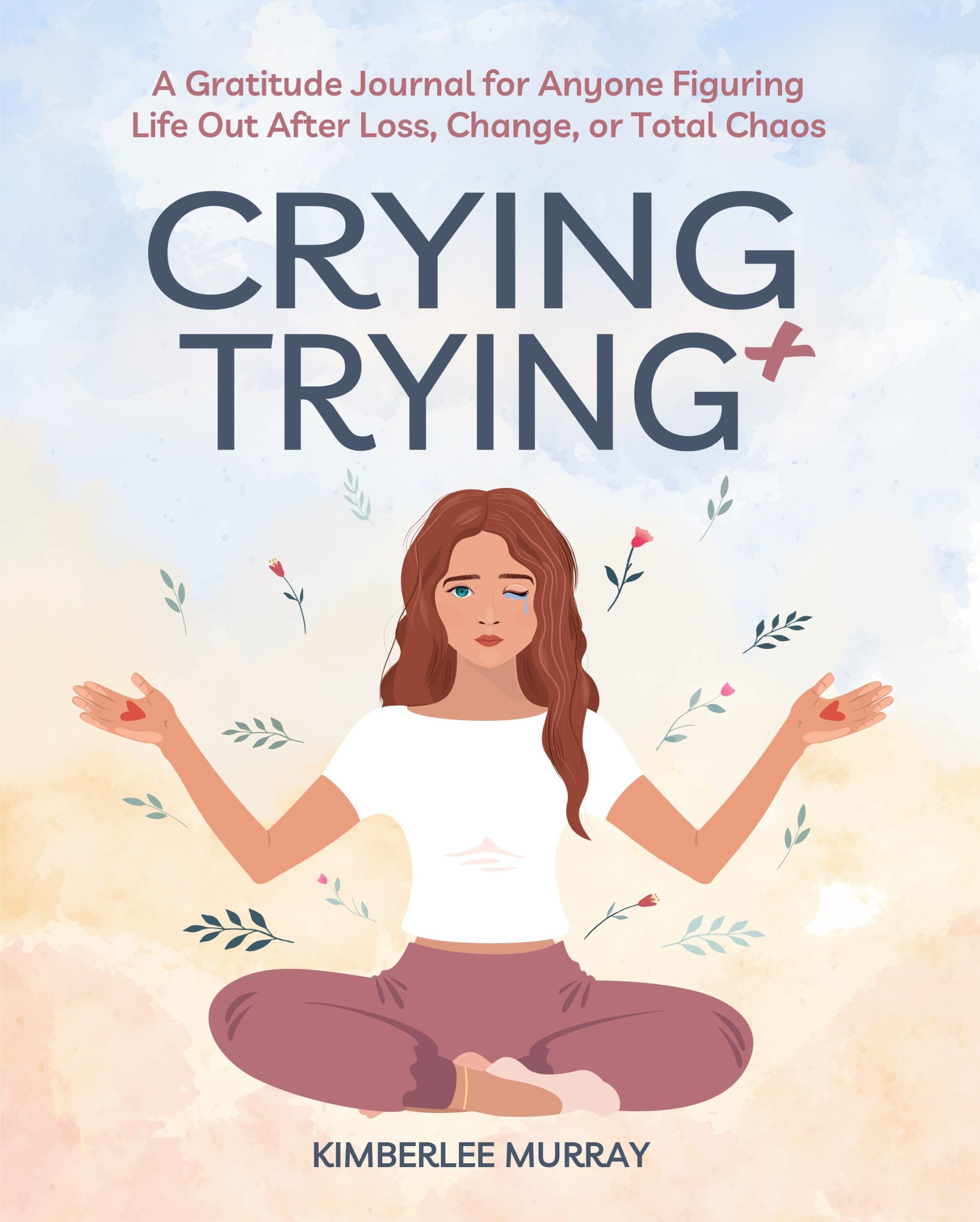 Crying + Trying Cover