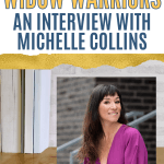 Widow Warrior Michelle Collins
