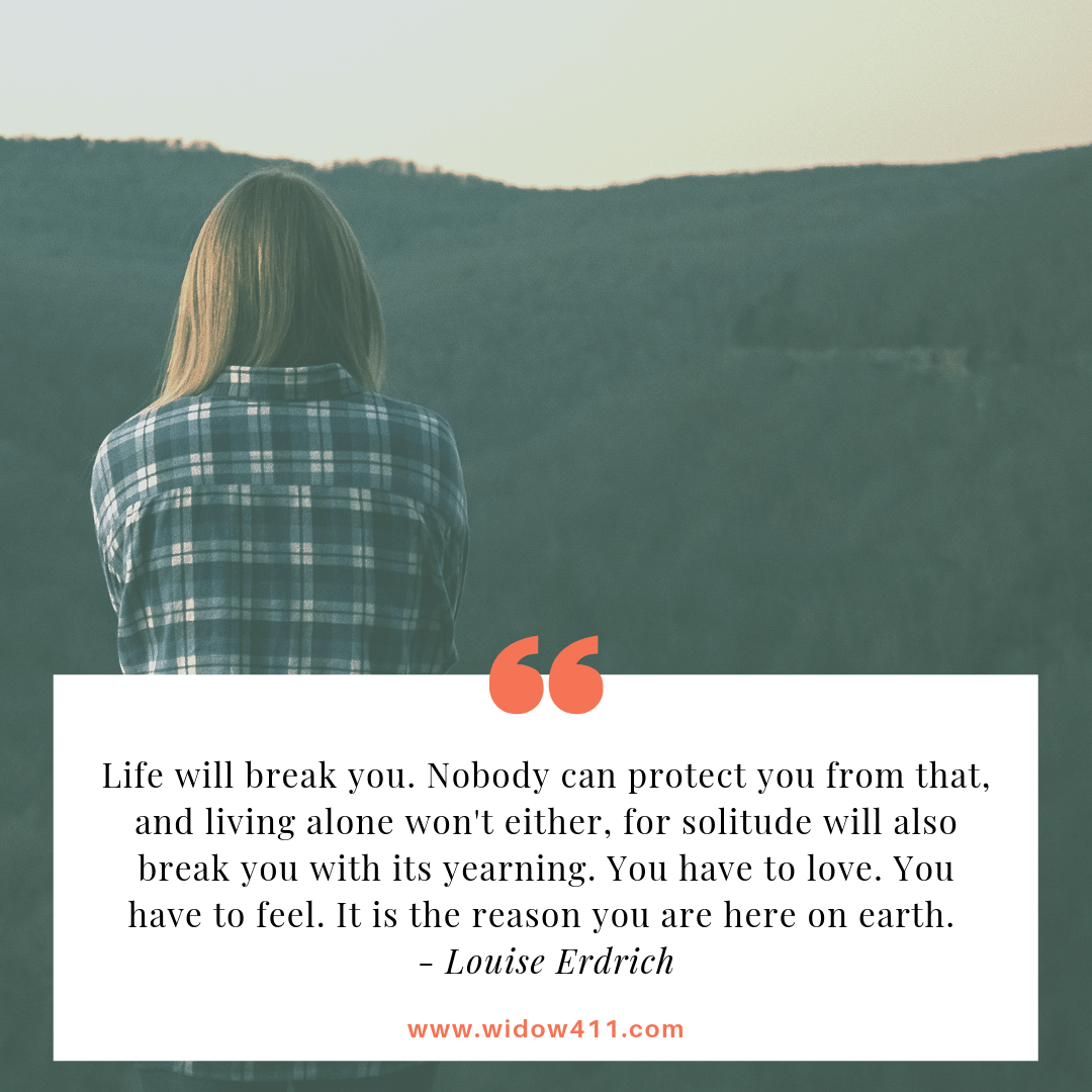 Life will break you encouraging quotes for widows