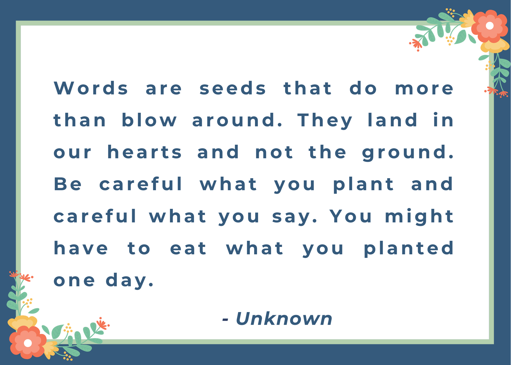 Words are seeds quote